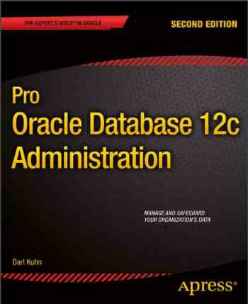 Pro Oracle Database 12c Administration