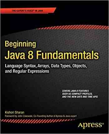 Beginning Java 8 Fundamentals