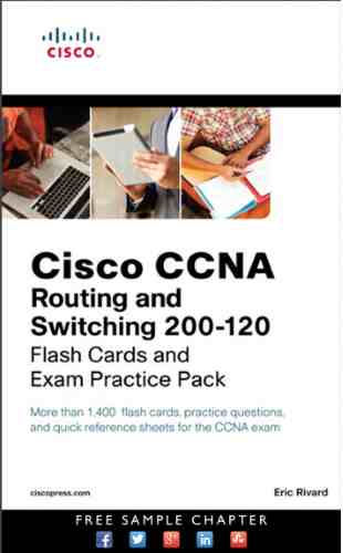 CCNA 200-120 Routing And Switching Flash Cards And Exam Practice Pack