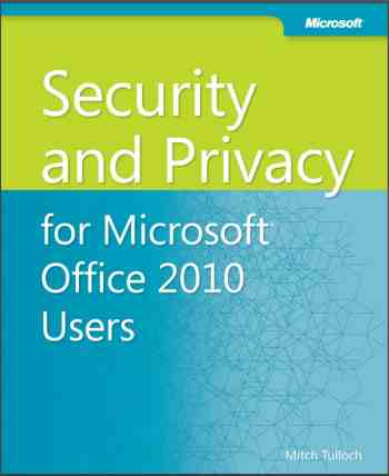 Security And Privacy For Microsoft Office 2010 Users