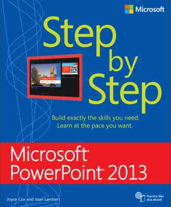 Microsoft PowerPoint 2013 Step By Step