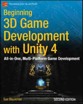 Beginning 3D Game Development With Unity 4