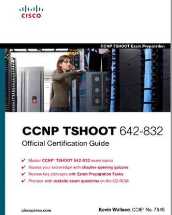 CCNP TSHOOT 642-832 Official Certification Guide