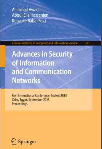 Advances In Security Of Information And Communication Networks