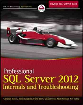 Professional SQL Server 2012 Internals And Troubleshooting