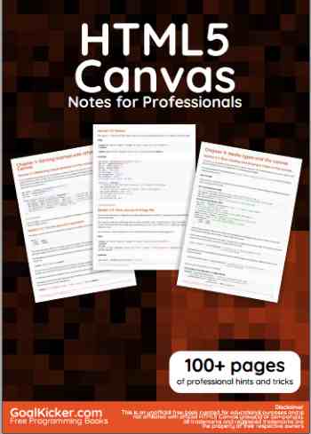 HTML5 Canvas Notes For Professionals